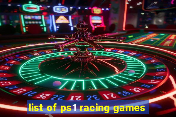 list of ps1 racing games